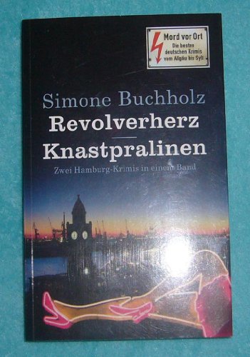 Revolverherz / Knastpralinien, Zwei Hamburg-Krimis,