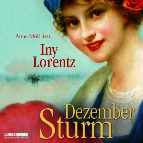 Dezembersturm: 1. Teil der Trilogie. von Iny Lorentz Ausgabe 2 (2012)