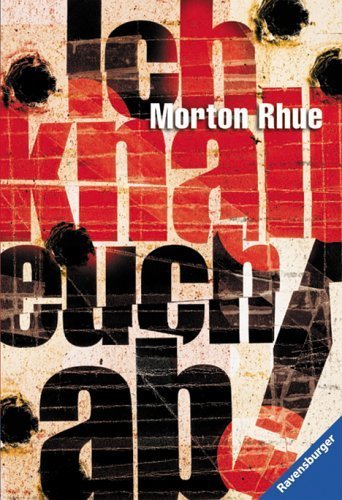 Ich knall euch ab! von Morton Rhue Ausgabe 20 (2002)