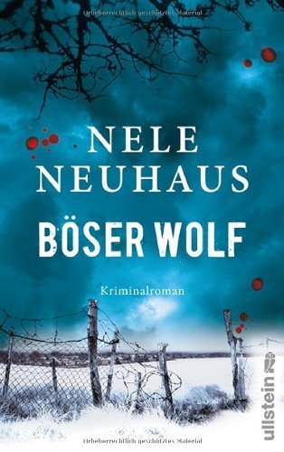 Böser Wolf: Der sechste Fall für Bodenstein und Kirchhoff von Nele Neuhaus Ausgabe (2012)