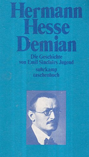 Demian - die Geschichte von Emil Sinclairs Jugend.