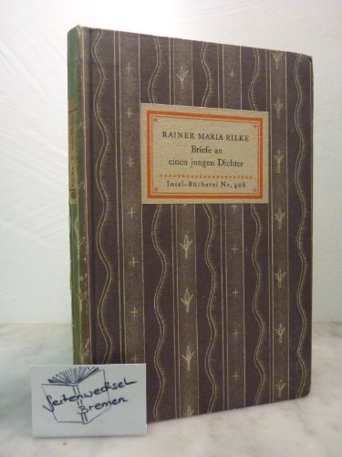 Rainer Maria Rilke. Briefe an einen jungen Dichter. Insel-Bücherei Nr. 406.
