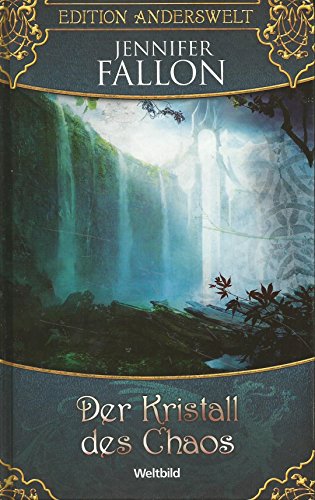 Der Kristall des Chaos (Edition Anderswelt) - Jennifer Fallon