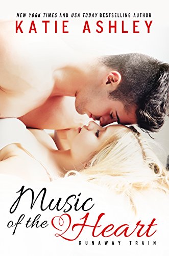 Music of the Heart (Runaway Train Book 1)