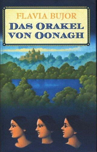 Das Orakel von Oonagh = La prophétie des pierres