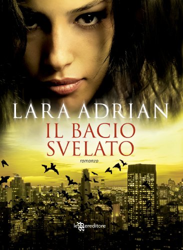 Il bacio svelato (Leggereditore Narrativa)