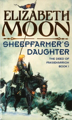 Sheepfarmer's Daughter: Book 1: Deed of Paksenarrion Series