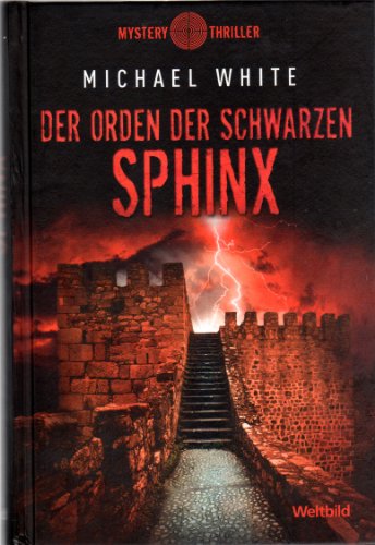 DER ORDEN DER SCHWARZEN SPHINX - Weltbild Sammleredition MYSTERY THRILLER -