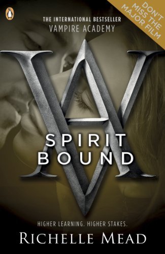 Spirit Bound (Vampire Academy, Book 5) by Mead, Richelle (2010)