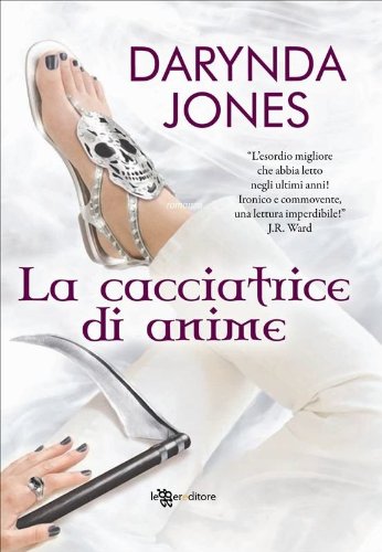 La cacciatrice di anime (Leggereditore Narrativa)