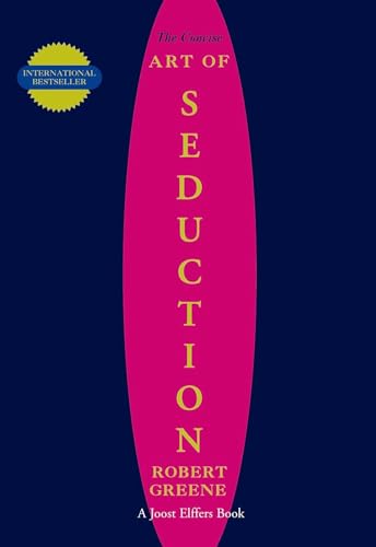 The Concise Art of Seduction by Robert Greene (4-Sep-2003) Paperback