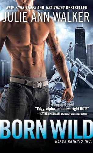 Born Wild (Black Knights Inc. Book 5)