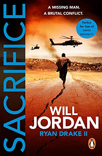 Sacrifice: (Ryan Drake: book 2): a gripping, fast-paced, all-action page-turner you won’t be able to put down…