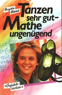 Tanzen sehr gut - Mathe ungenügend ;