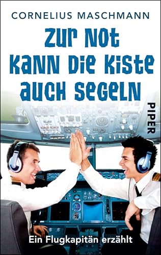 Zur Not kann die Kiste auch segeln: Ein Flugkapitän erzählt
