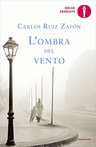 L'ombra del vento (Il Cimitero dei Libri Dimenticati Vol. 1) (Italian Edition)