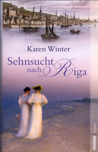 Sehnsucht nach Riga