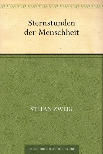 Sternstunden der Menschheit