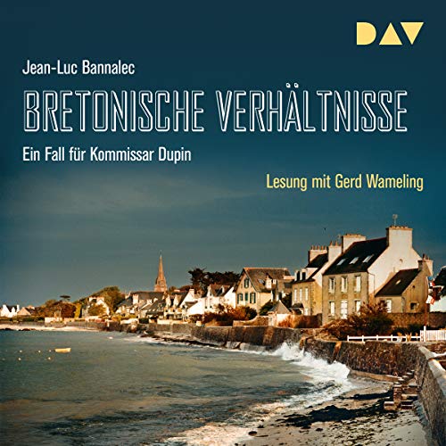 Bretonische Verhältnisse: Kommissar Dupin 1