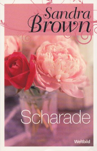Sandra Brown: Scharade . Weltbild SammlerEdition ...