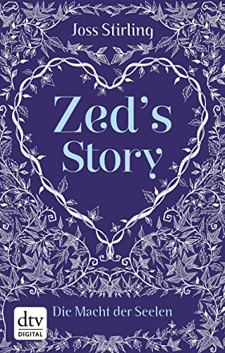 Zed's Story Die Macht der Seelen (Die Macht der Seelen-Serie 4)