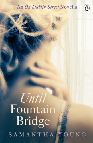 Until Fountain Bridge (On Dublin Street)