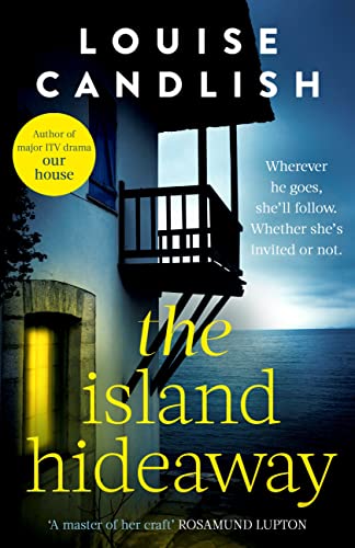 The Island Hideaway: The unforgettable debut novel from the Sunday Times bestselling author of Our House (English Edition)