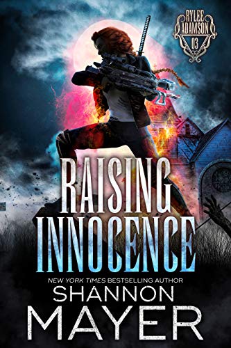 Raising Innocence (A Rylee Adamson Novel, Book 3)