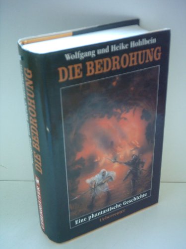 Wolfgang Hohlbein: Die Bedrohung - Eine phantastische Geschichte
