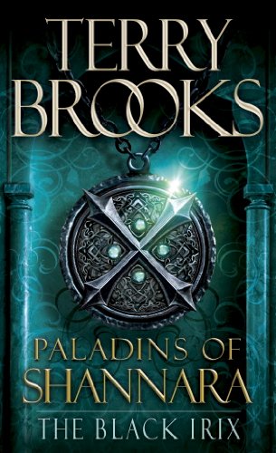 Paladins of Shannara: The Black Irix (Short Story) (Kindle Single)