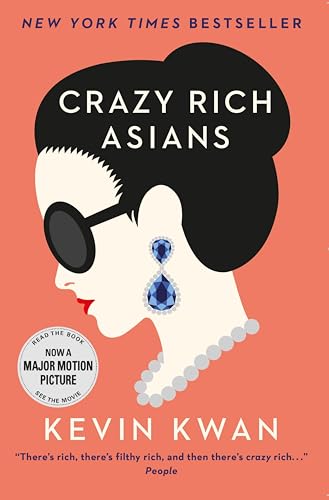 Crazy Rich Asians: The international bestseller and smash hit movie