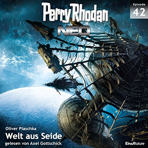 Welt aus Seide: Perry Rhodan NEO 42