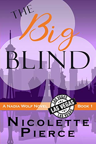 The Big Blind: A hilarious and spicy mystery adventure (Nadia Wolf Book 1)