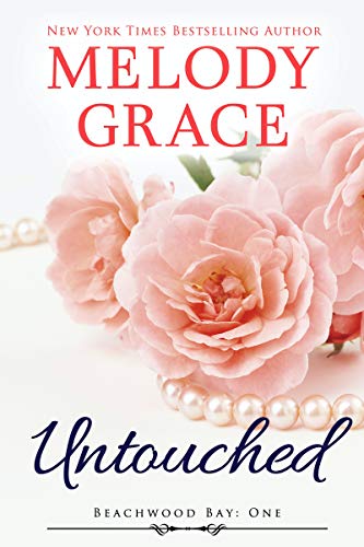 Untouched (A Beachwood Bay Love Story Book 1)