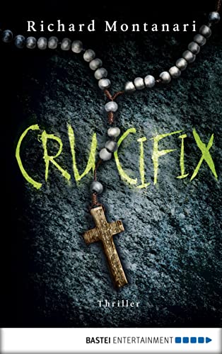 Crucifix: Thriller (Spannende Thriller mit Byrne und Balzano 1)