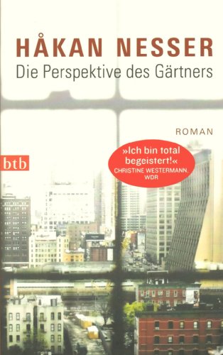 Håkan Nesser - Die Perspektive des Gärtners. Kriminalroman