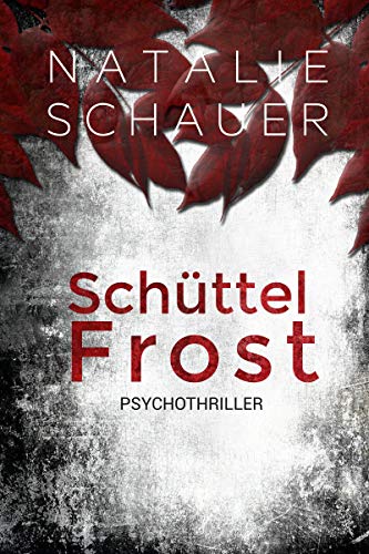Schüttelfrost: Psychothriller
