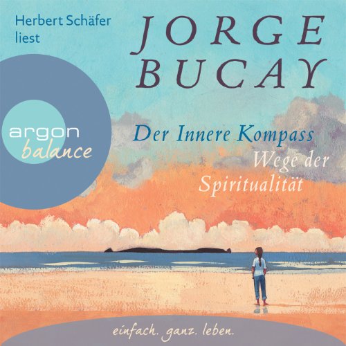 Der innere Kompass: Wege der Spiritualität
