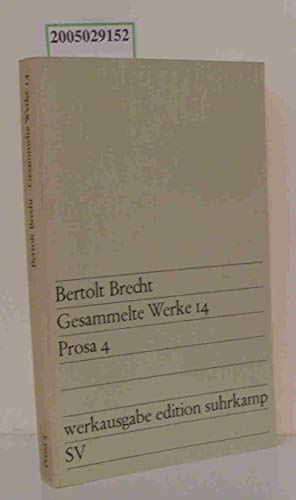 Bertolt Brecht. Gesammelte Werke 14. Prosa 4.