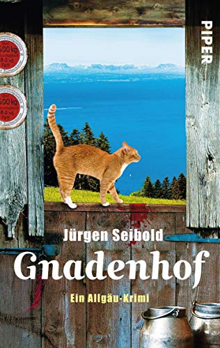 Gnadenhof (Allgäu-Krimis 2): Ein Allgäu-Krimi