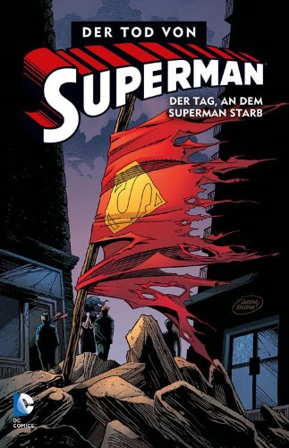 DC Comics Superman: Der Tod von Superman 1: Der Tag an dem Superman starb