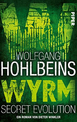 Wolfgang Hohlbeins Wyrm. Secret Evolution (Wyrm 2): Roman