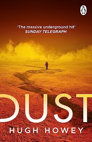 Dust: The thrilling dystopian series, and the #1 drama in history of Apple TV (Silo) (Wool Trilogy Series Book 3)