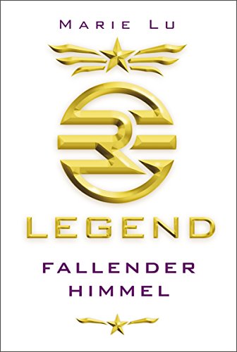 Legend (Band 1) – Fallender Himmel: Spannende Trilogie über Rache, Verrat und eine legendäre Liebe ab 13 Jahre