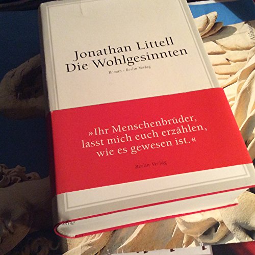 Jonathan Littell - Die Wohlgesinnten
