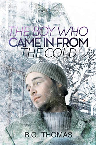 The Boy Who Came In From the Cold (The Boy Who Came in from the Cold Series Book 1)
