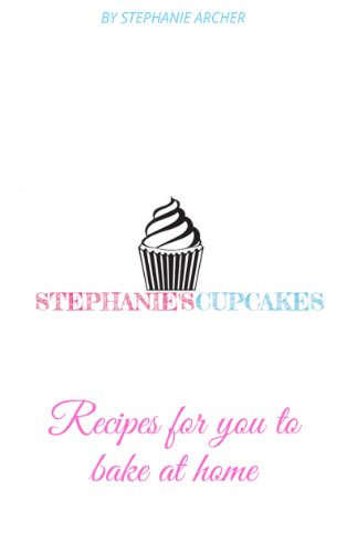 Stephanie's Cupcakes Baking Book (English Edition)