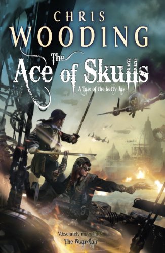 The Ace of Skulls (Tales of the Ketty Jay)