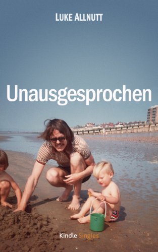 Unausgesprochen (Kindle Single)