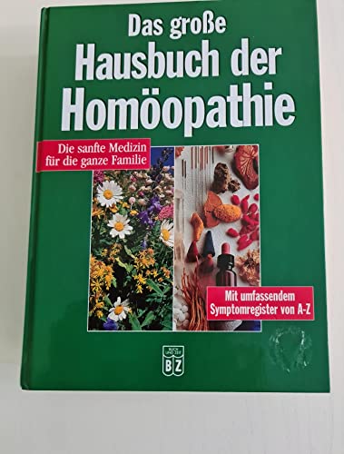 Das grosse Hausbuch der Homöopathie